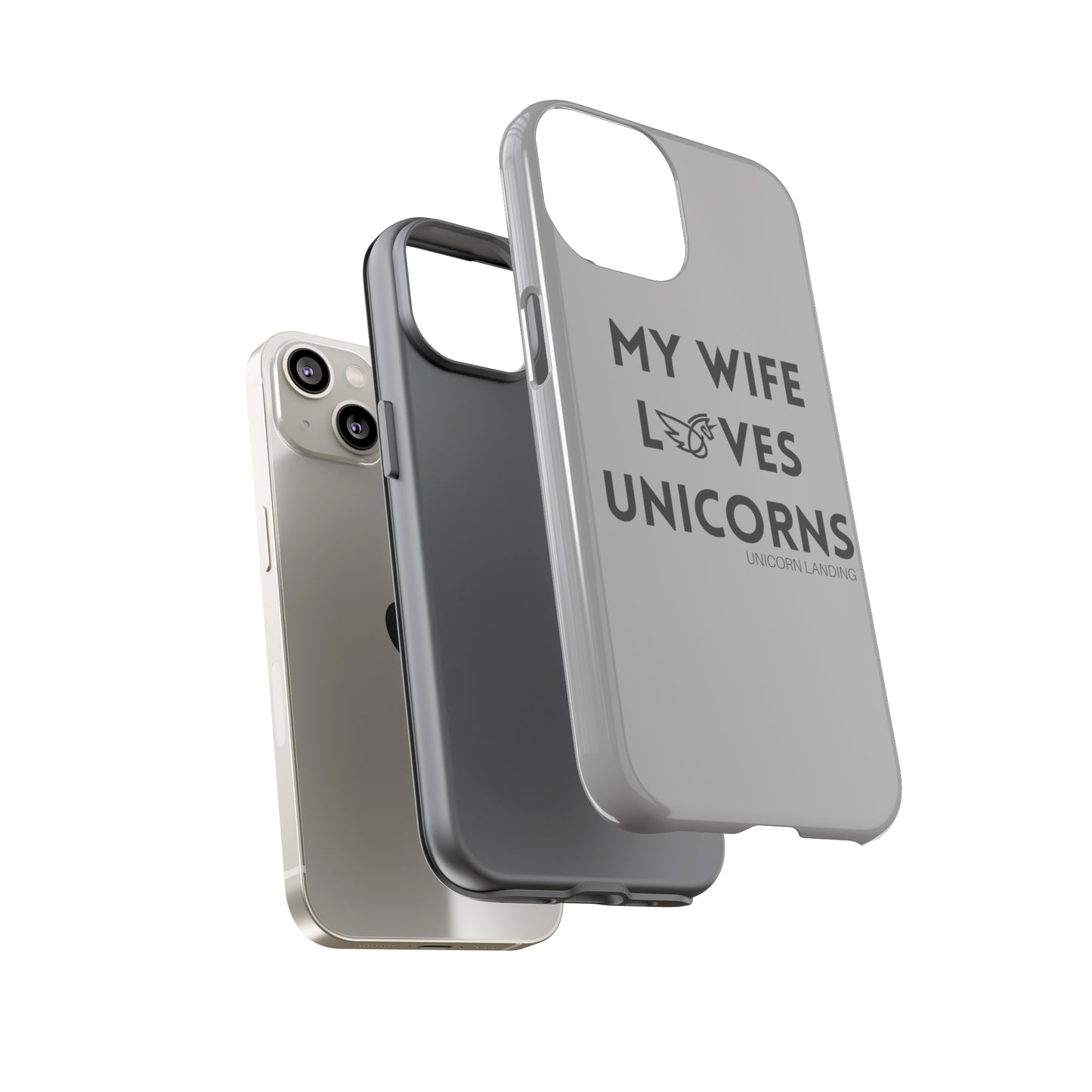 My Wife Loves Unicorns Phone Case