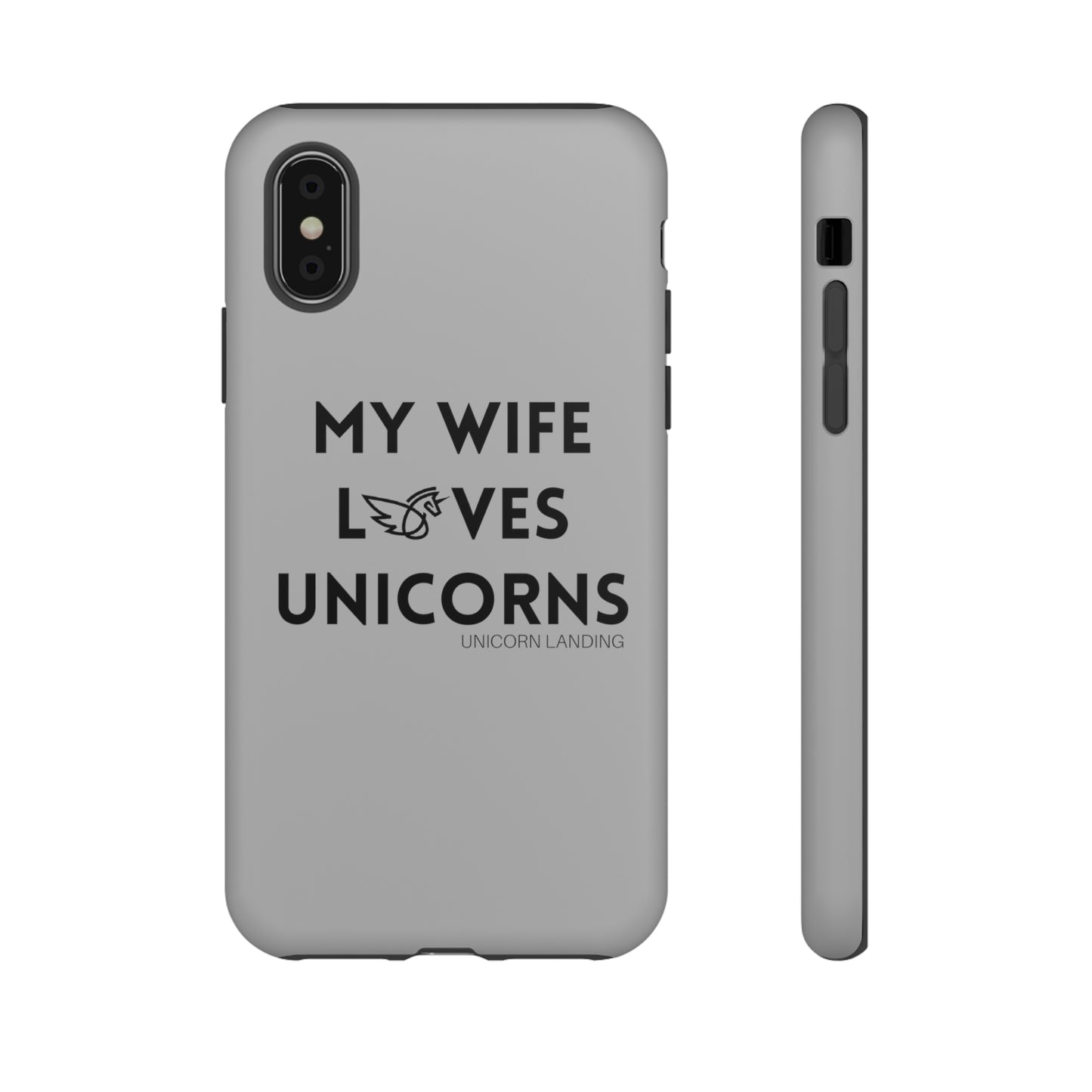 My Wife Loves Unicorns Phone Case