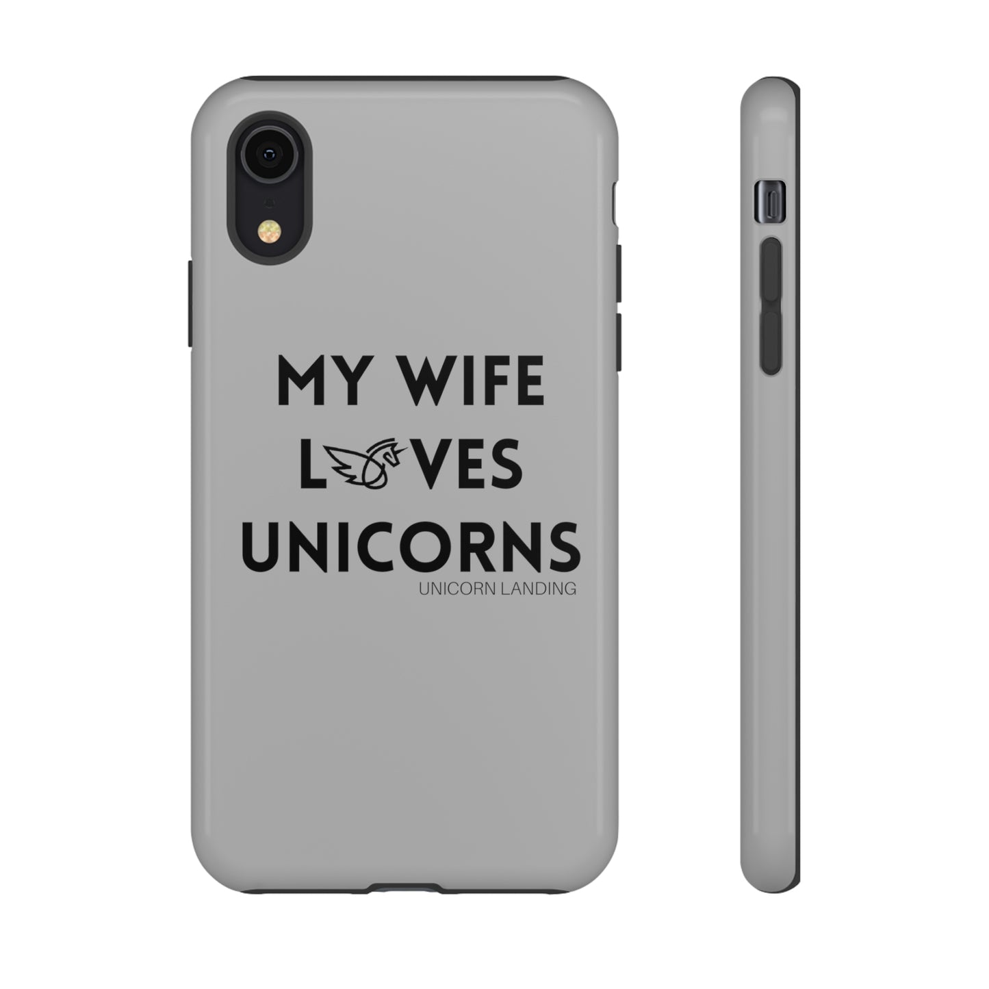 My Wife Loves Unicorns Phone Case