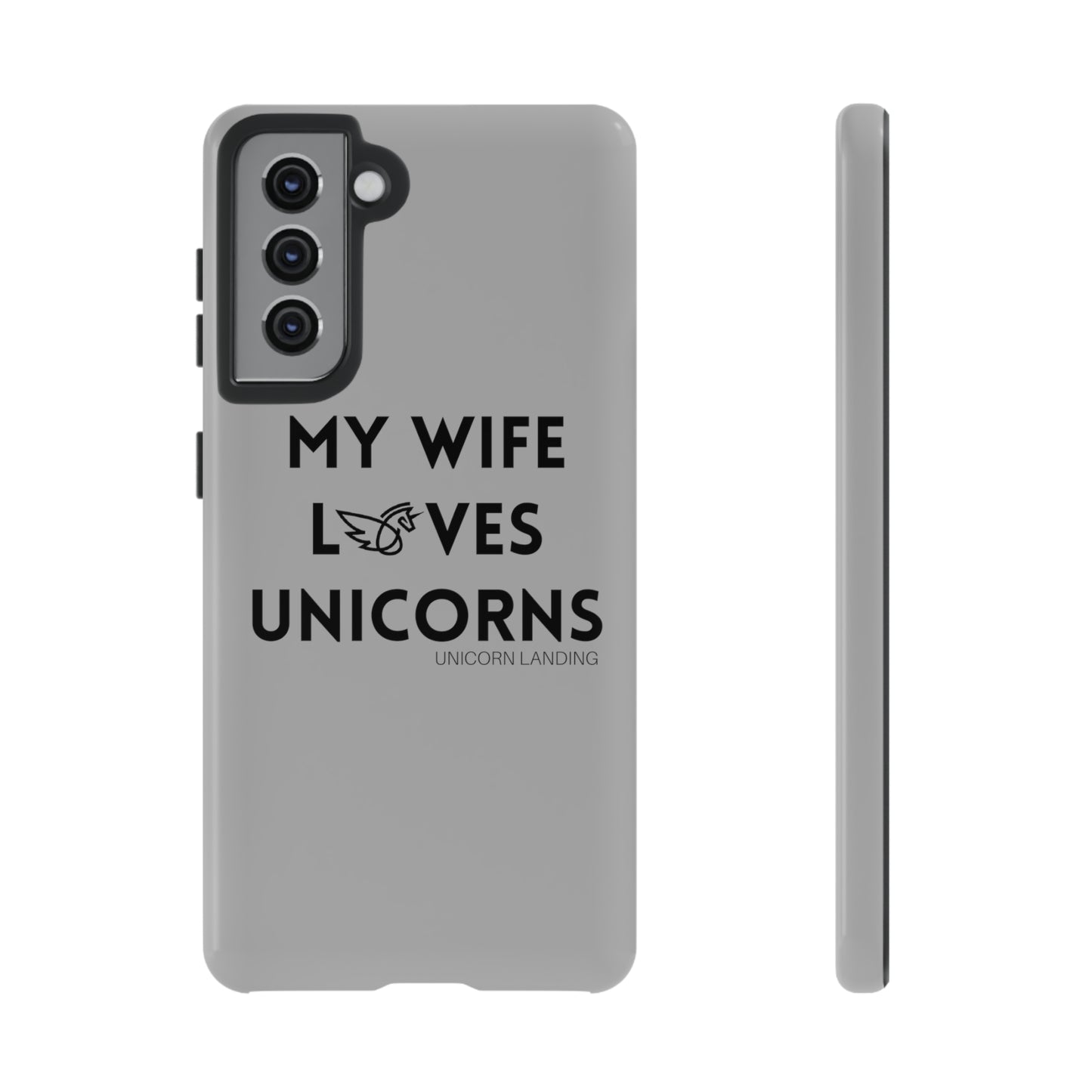My Wife Loves Unicorns Phone Case