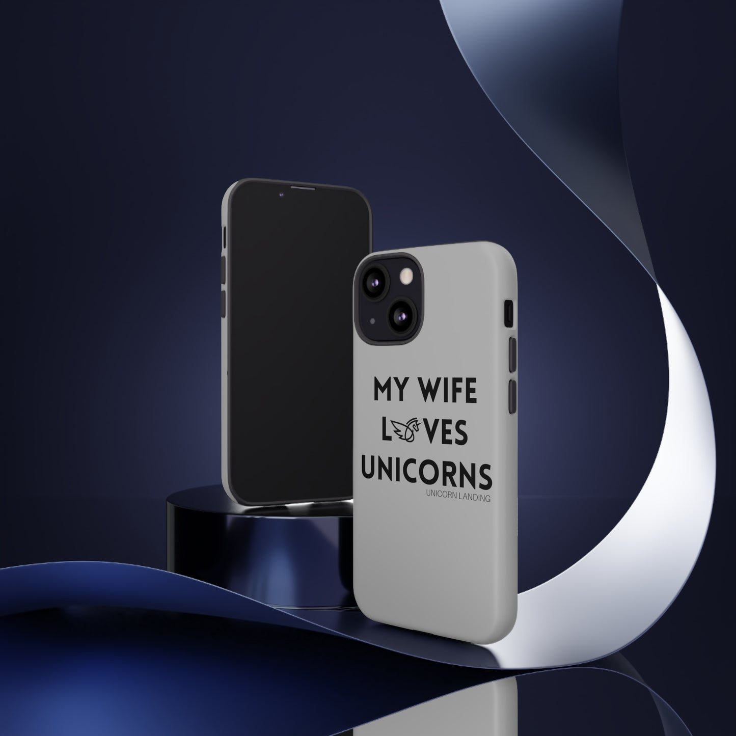 My Wife Loves Unicorns Phone Case