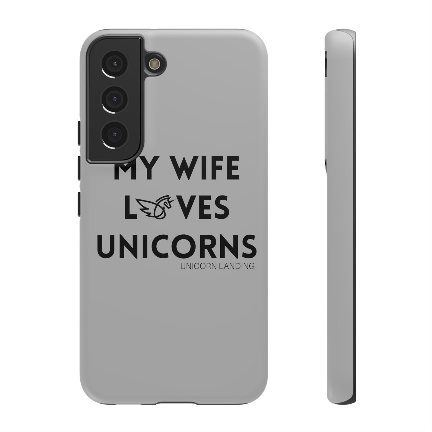 My Wife Loves Unicorns Phone Case