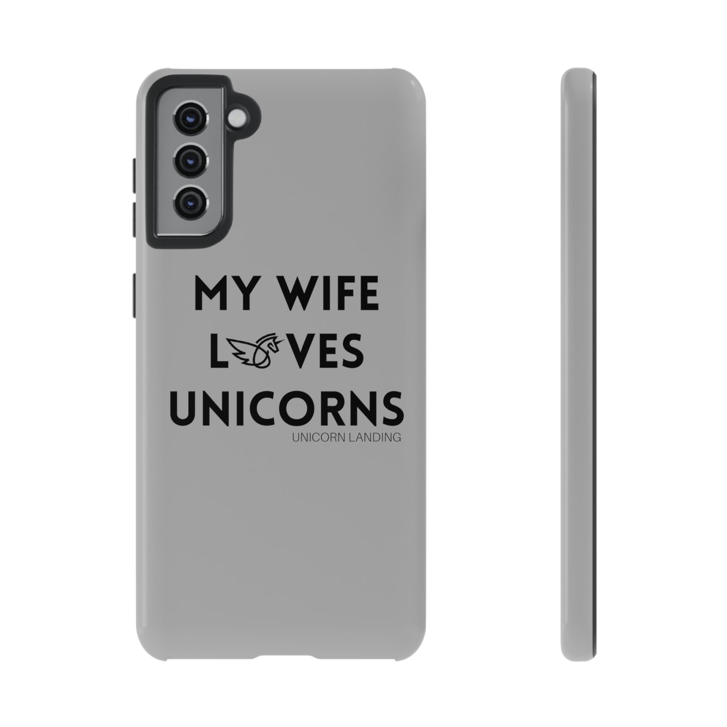 My Wife Loves Unicorns Phone Case