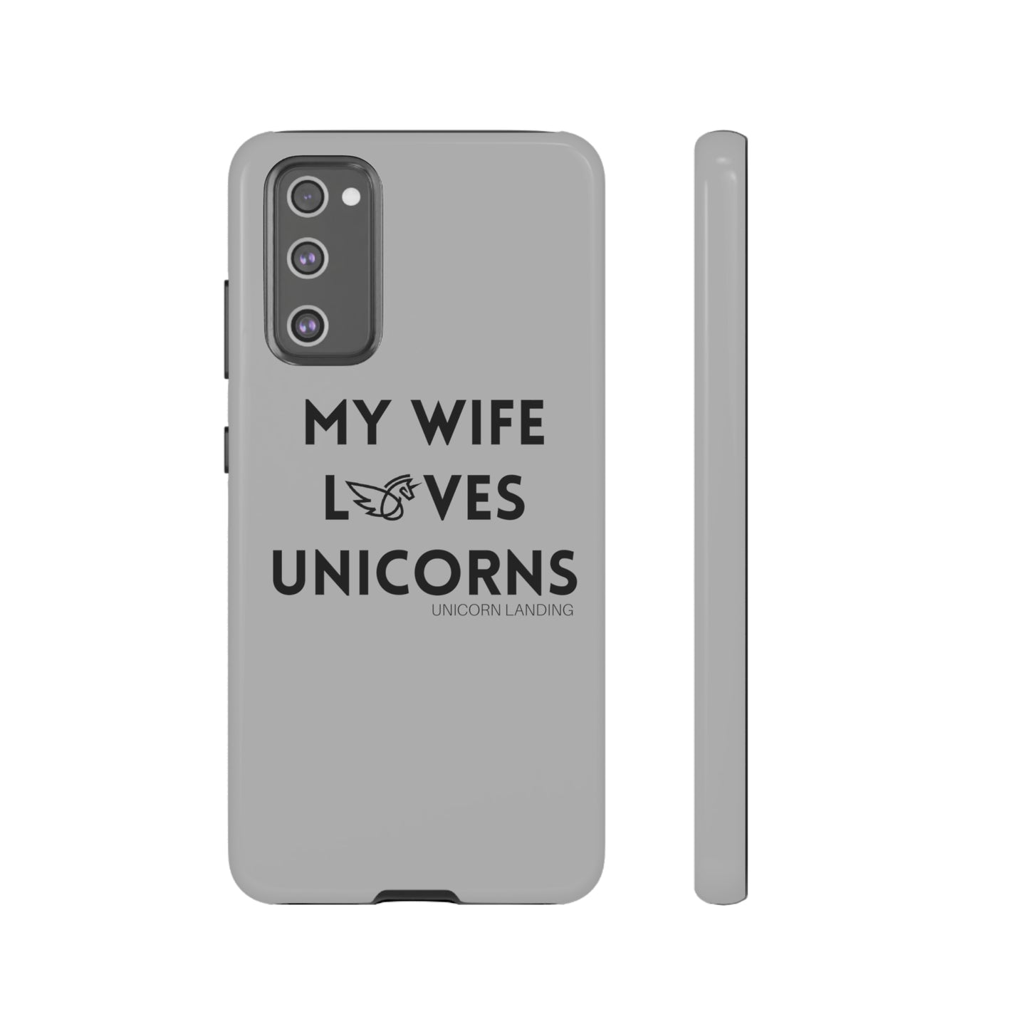 My Wife Loves Unicorns Phone Case