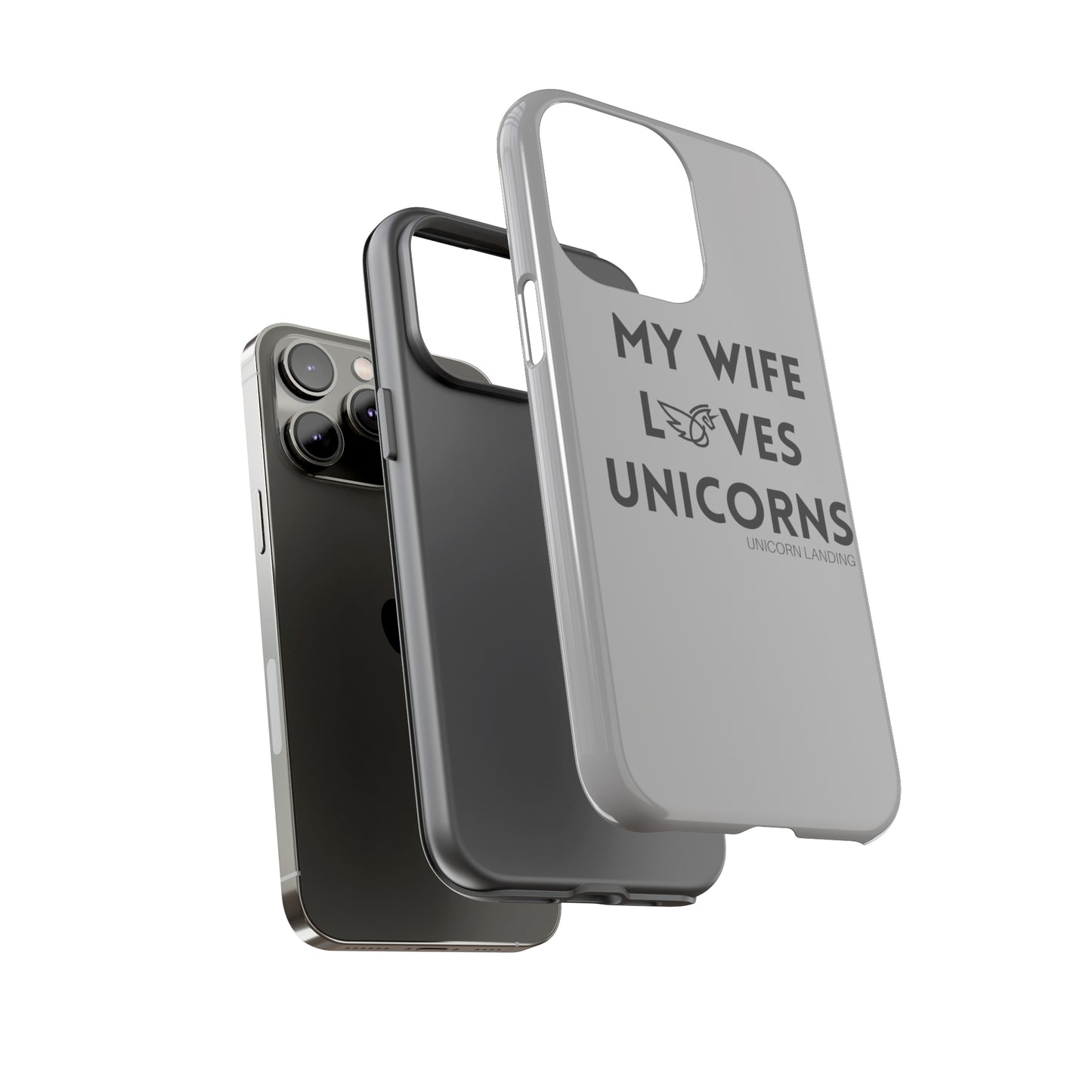 My Wife Loves Unicorns Phone Case