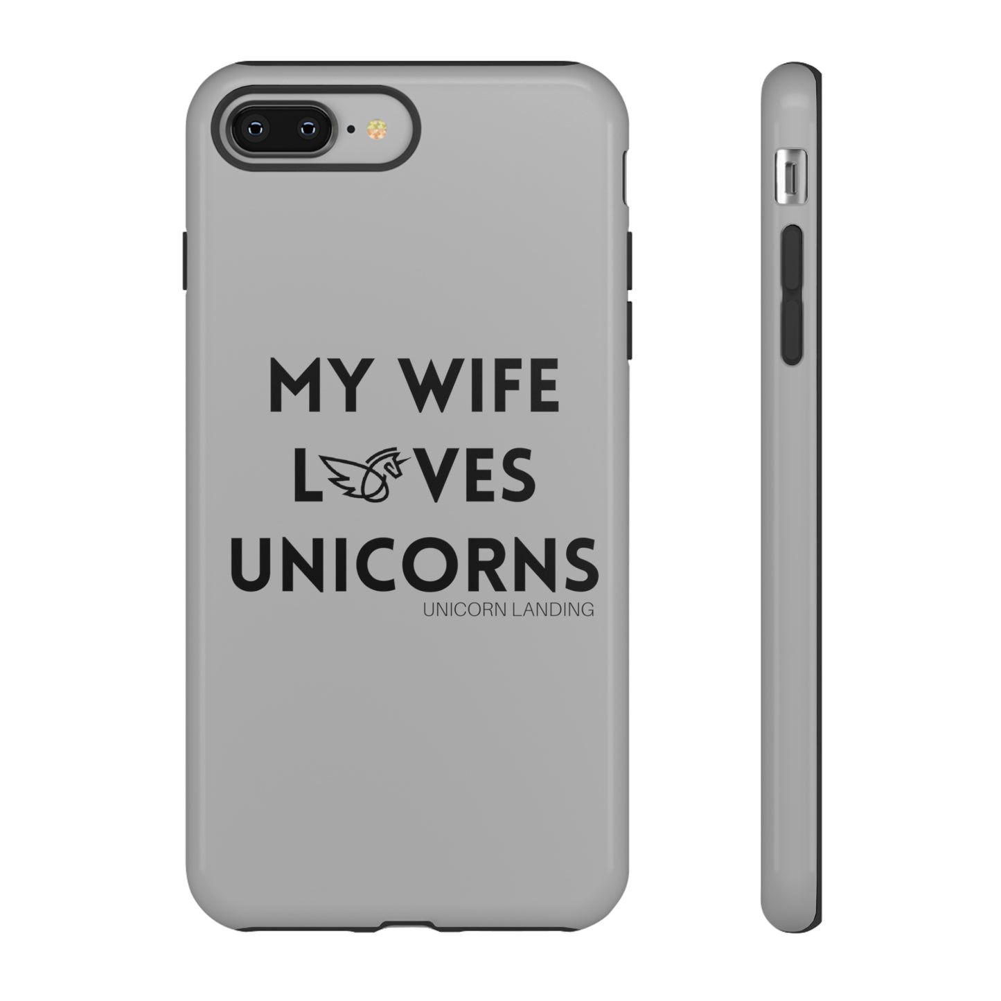 My Wife Loves Unicorns Phone Case