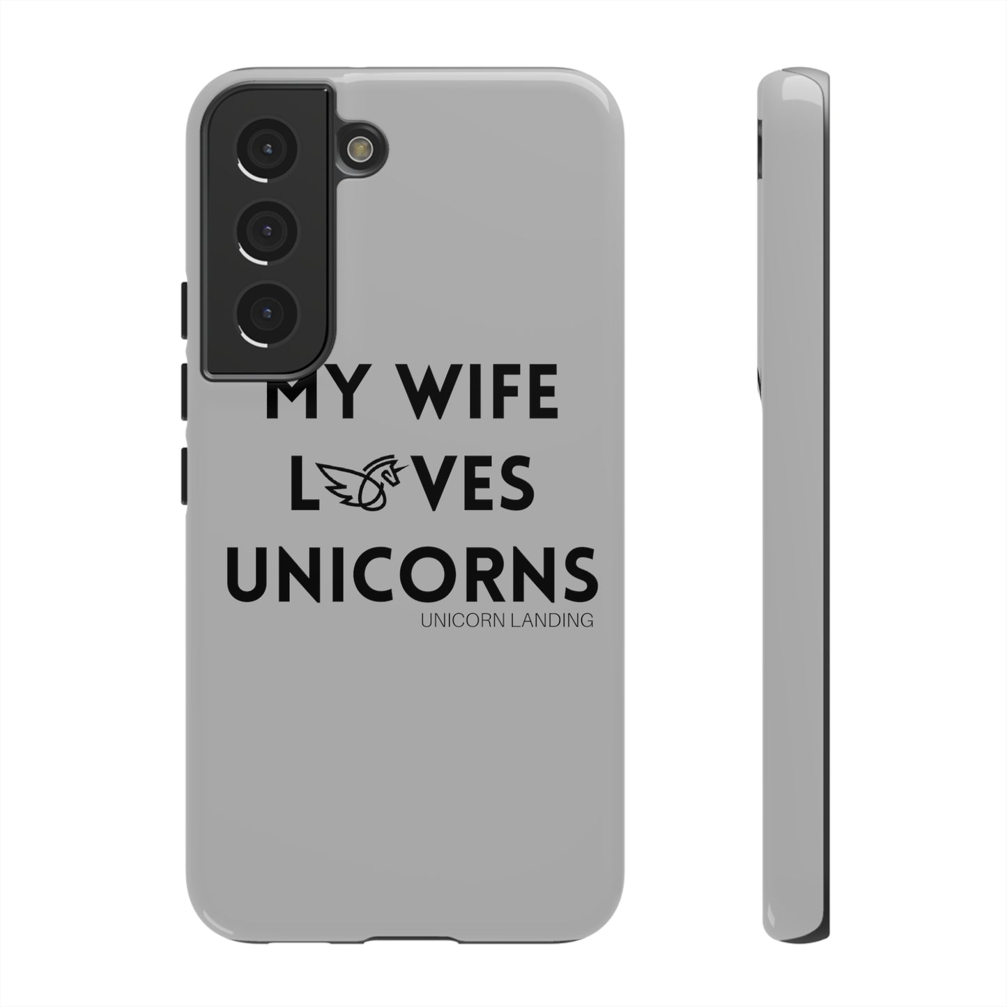 My Wife Loves Unicorns Phone Case