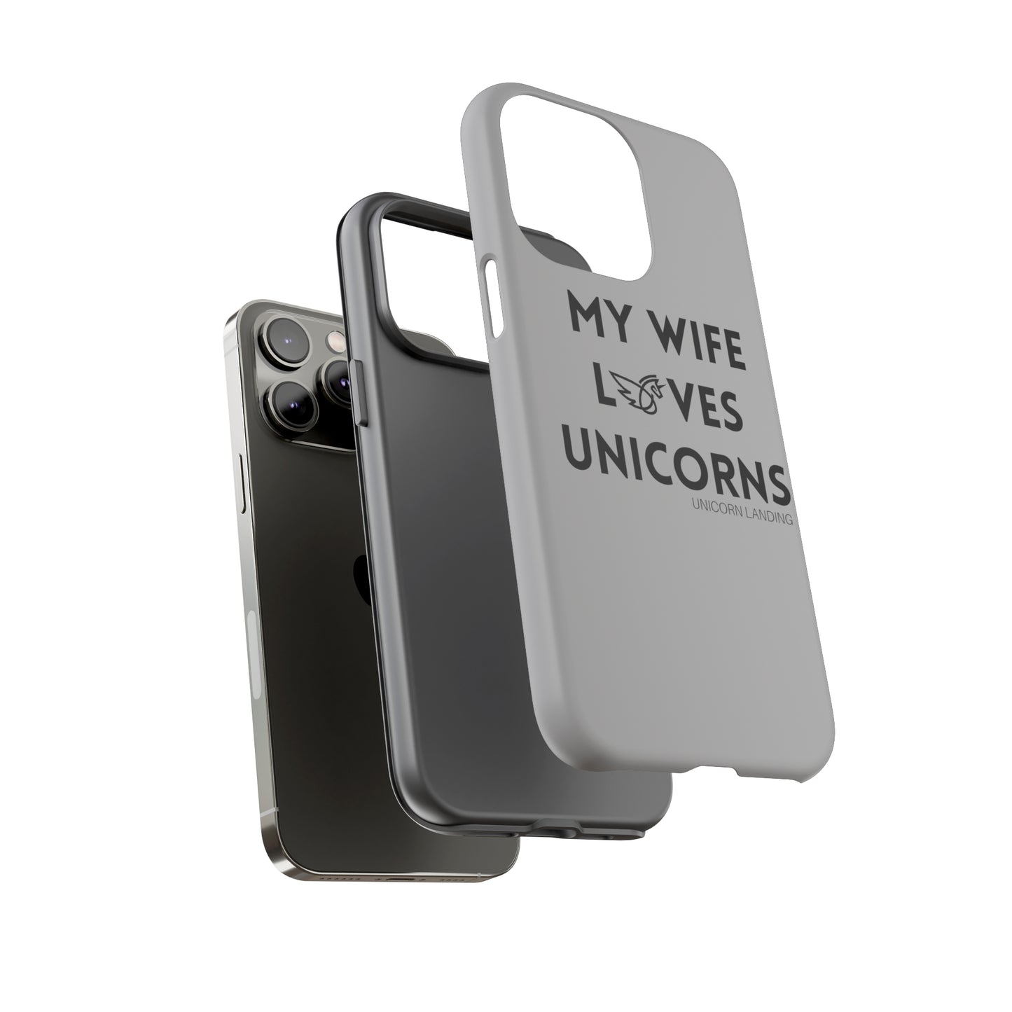 My Wife Loves Unicorns Phone Case