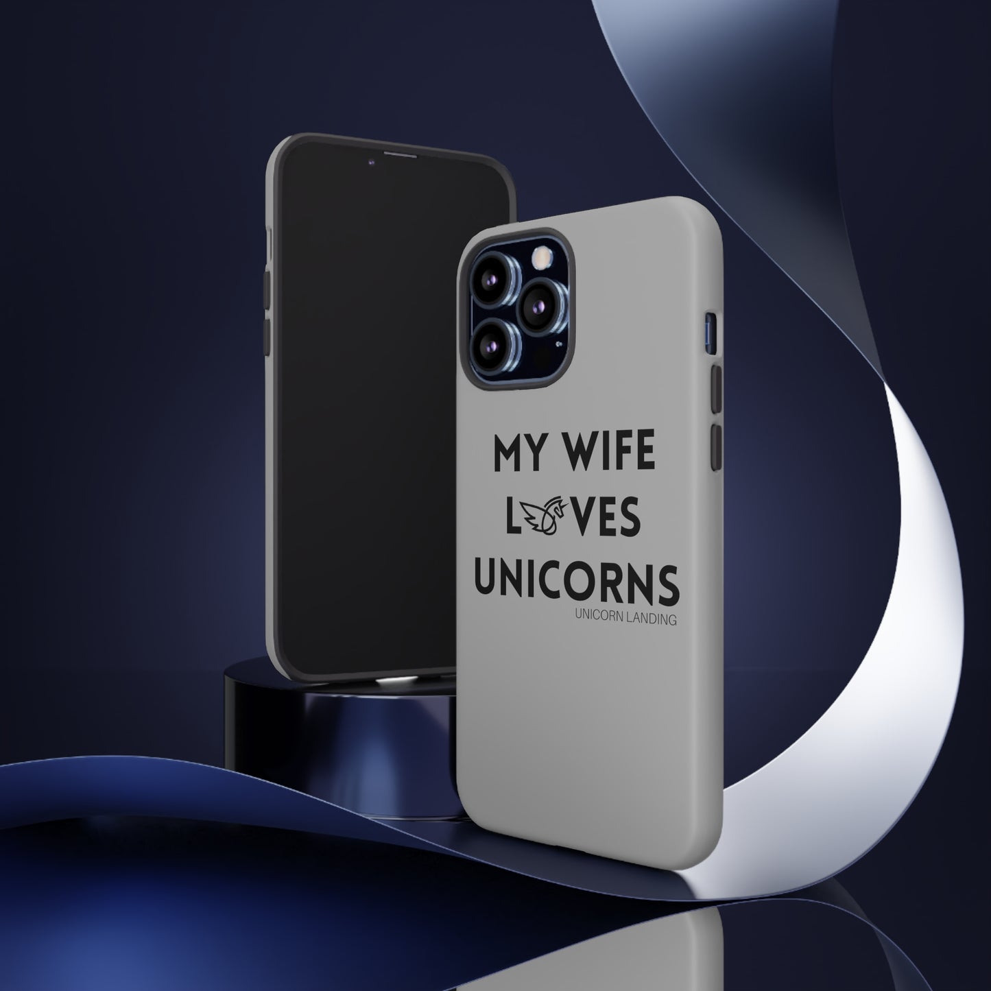 My Wife Loves Unicorns Phone Case