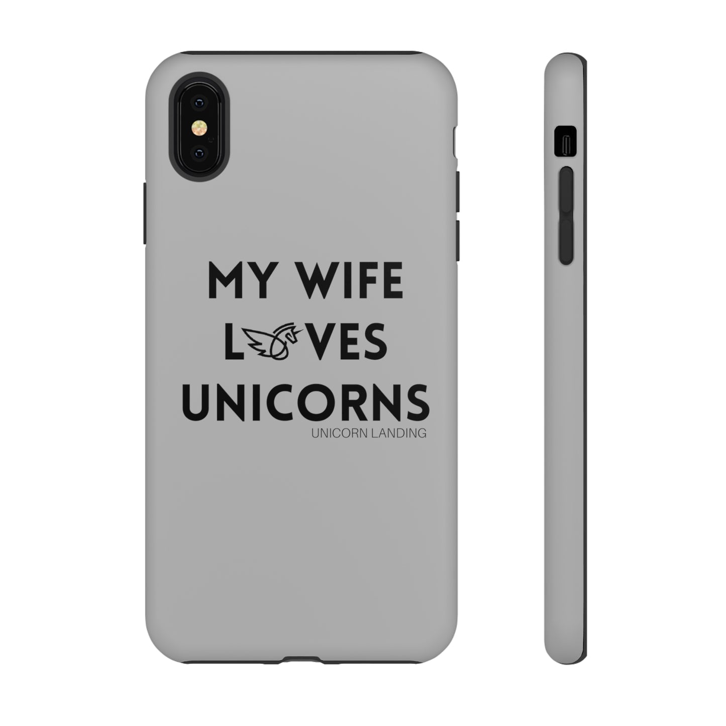 My Wife Loves Unicorns Phone Case