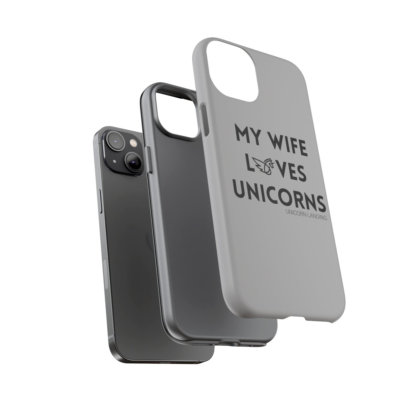 My Wife Loves Unicorns Phone Case