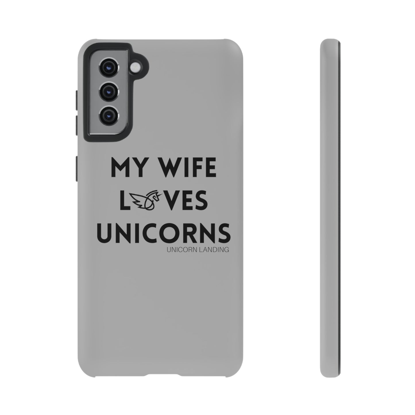 My Wife Loves Unicorns Phone Case