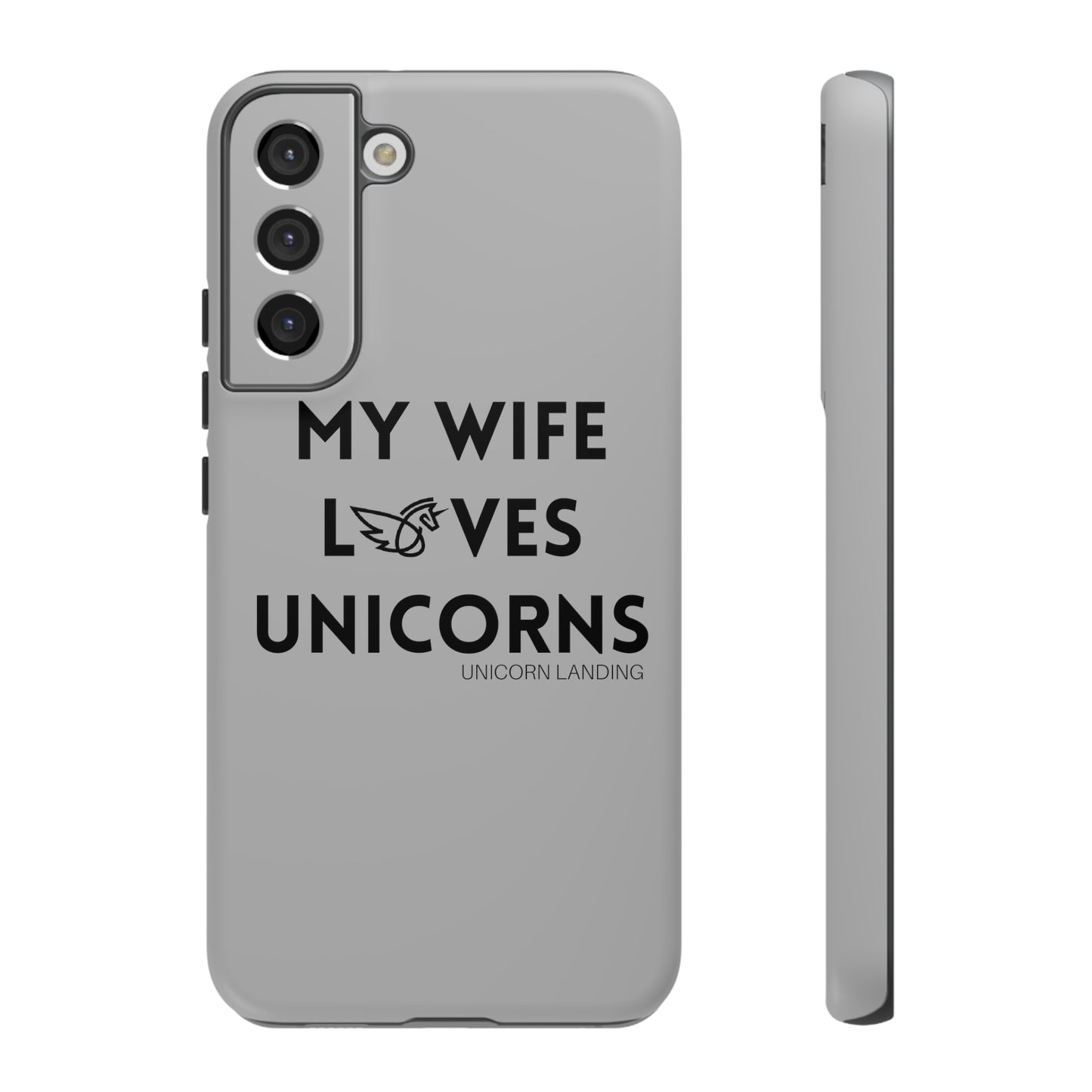 My Wife Loves Unicorns Phone Case