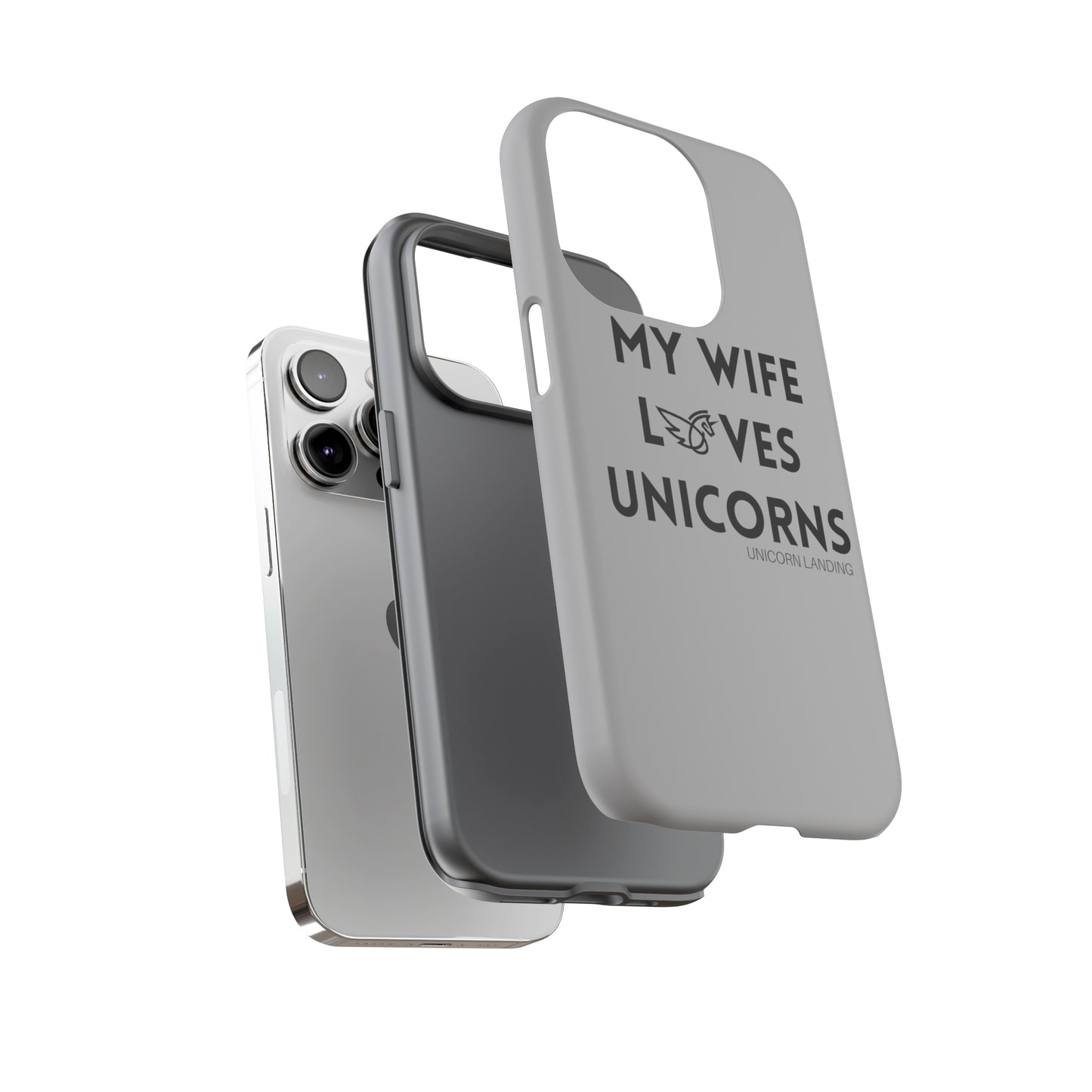 My Wife Loves Unicorns Phone Case