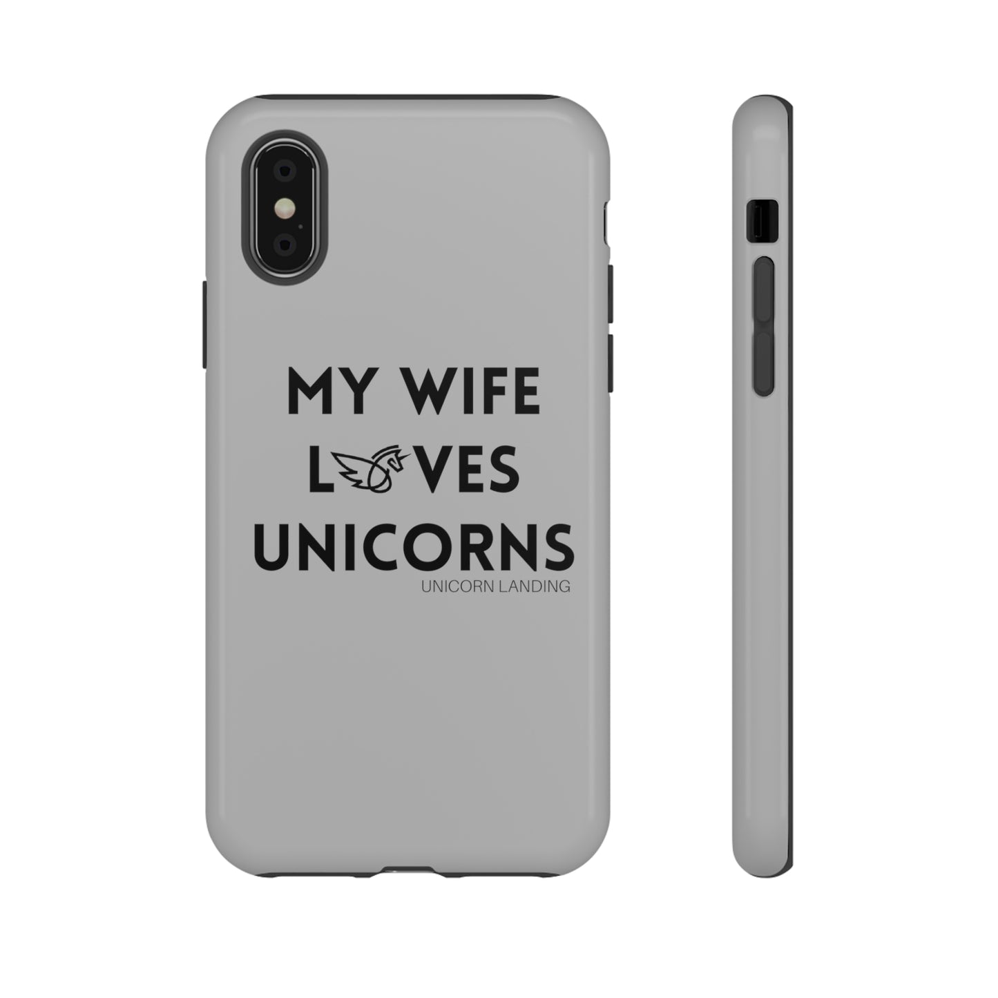 My Wife Loves Unicorns Phone Case