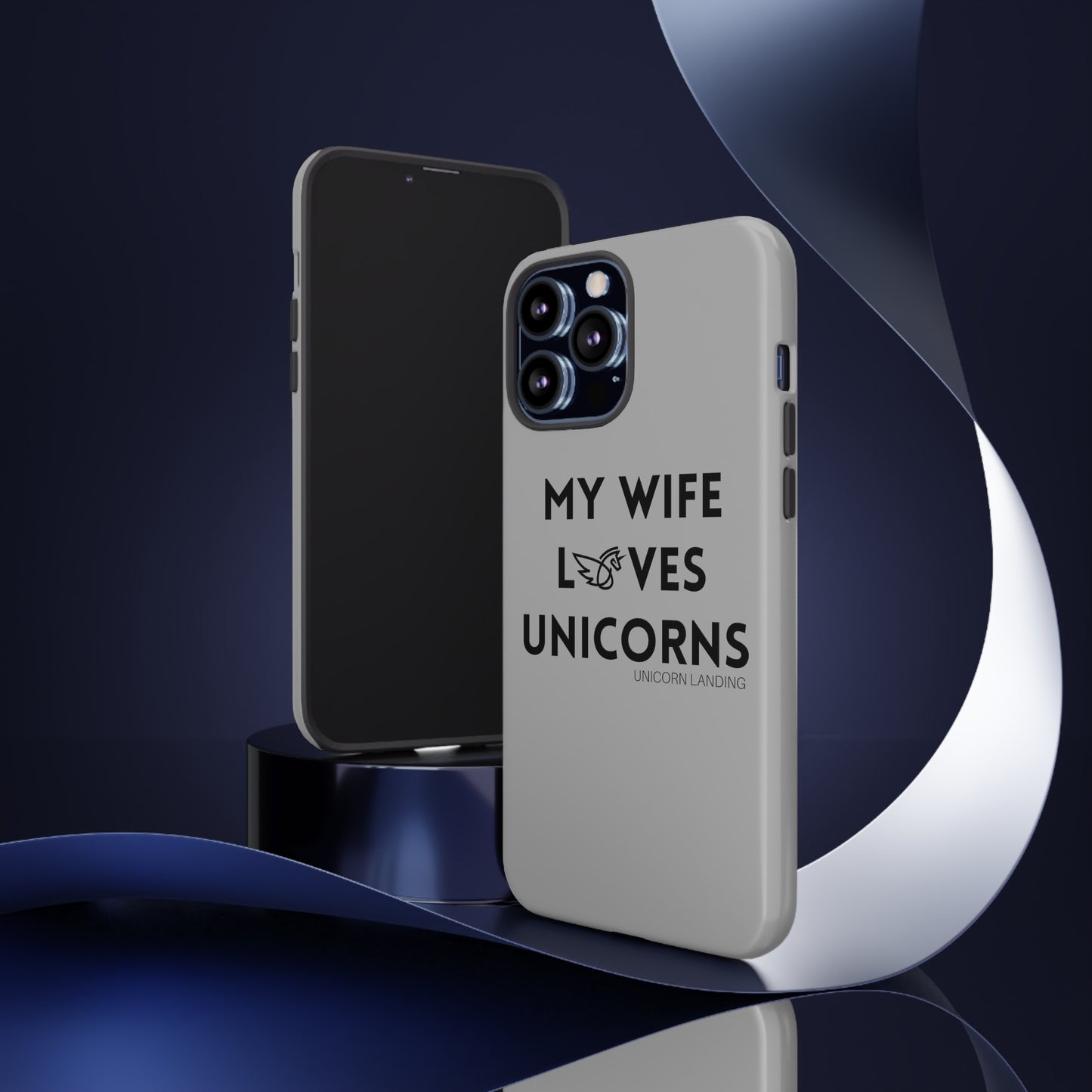 My Wife Loves Unicorns Phone Case