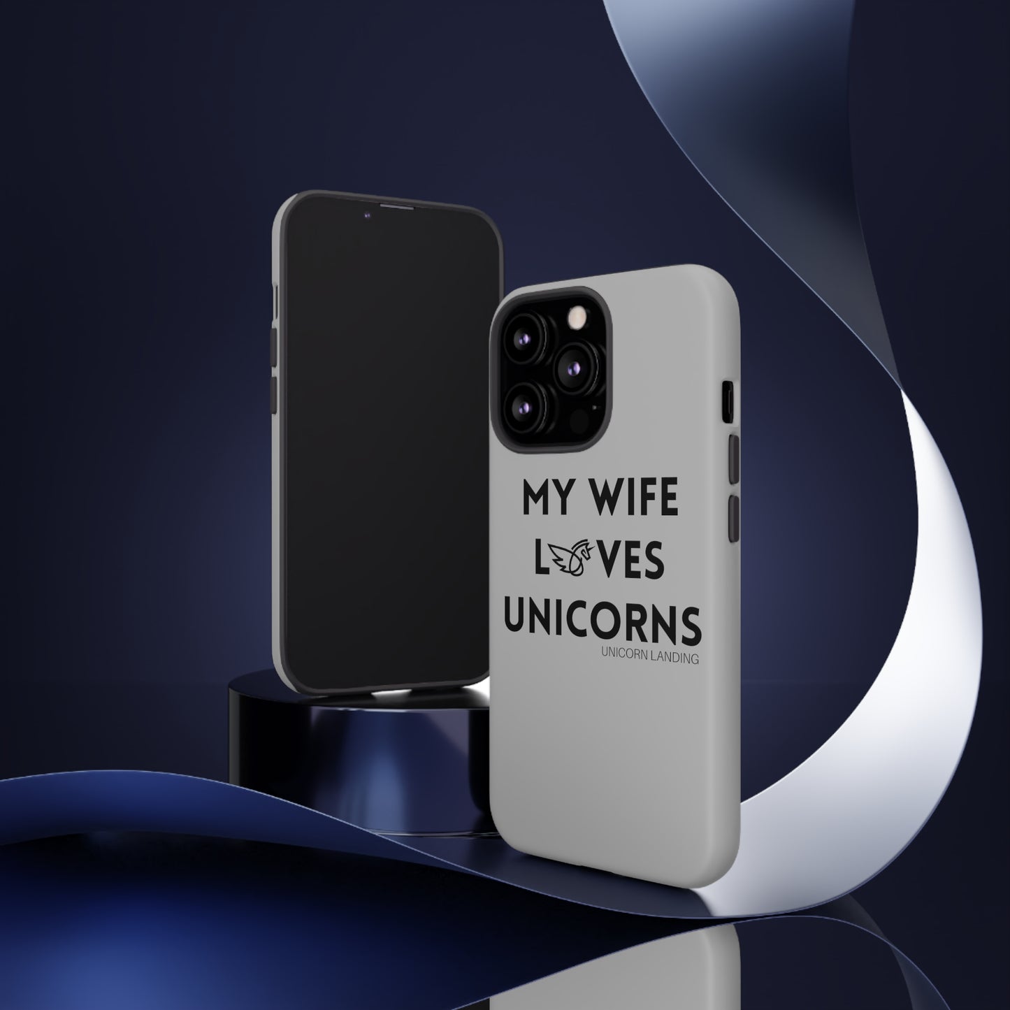 My Wife Loves Unicorns Phone Case