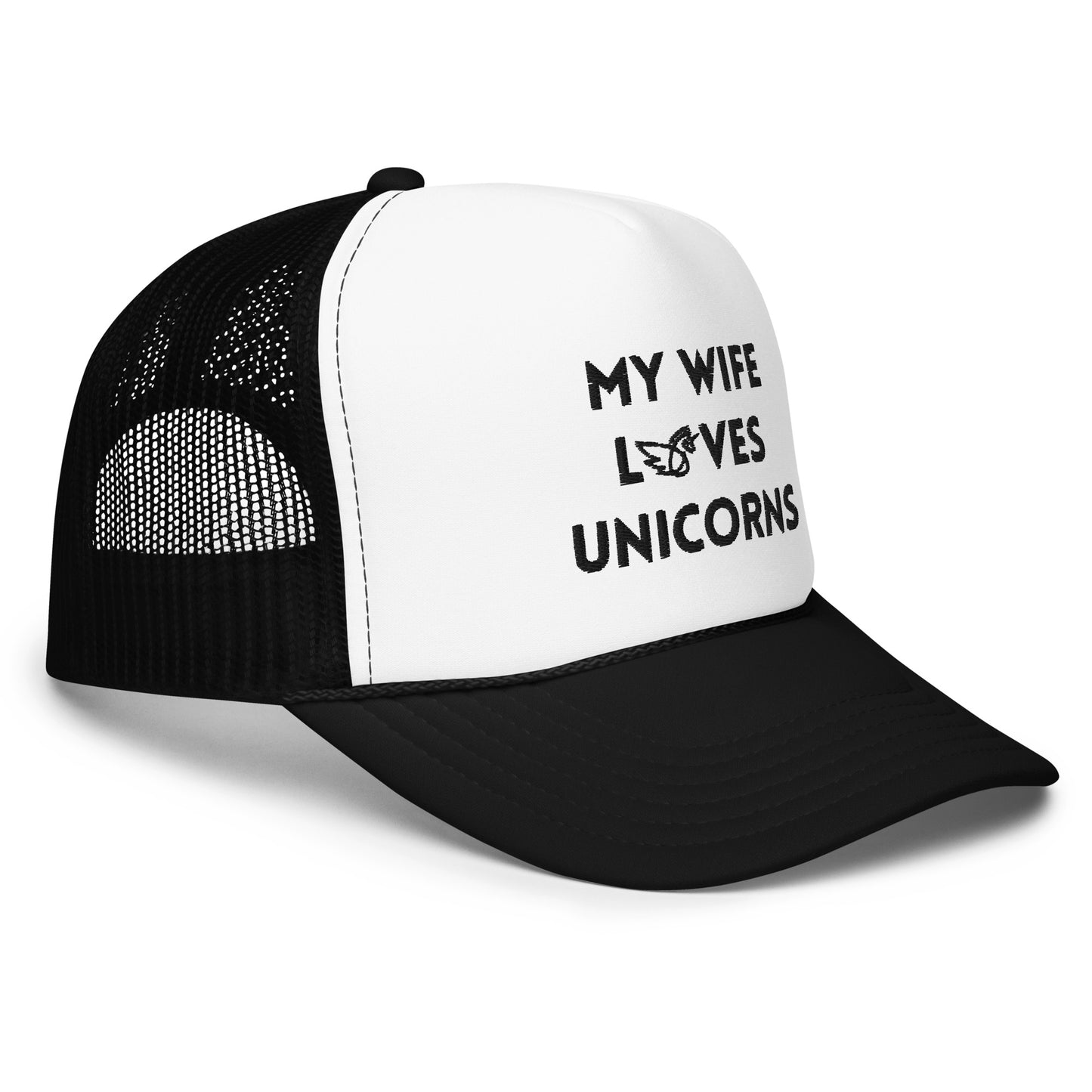 My Wife Loves Unicorns Foam trucker hat